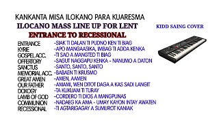 ILOCANO MASS SONG LINE UP FOR LENT ENTRANCE TO RECESSIONAL  KIDD SAING COVER [upl. by Etty]