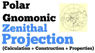 Polar Gnomonic Zenithal Projection  Calculation amp Construction  Practical Geography [upl. by Krm]