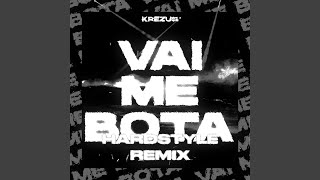 Vai Me Bota Hardstyle Remix [upl. by Rior]