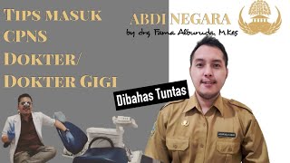 Tips masuk CPNS Dokter  Dokter Gigi pengalaman pribadi ASLI [upl. by Noral639]