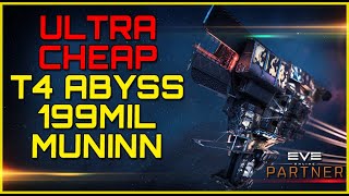 Eve Online  ULTRA CHEAP T4 DARK ABYSS MUNINN  199 MIL [upl. by Erlinna597]