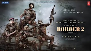 BORDER 2  Trailer  Sunny Deol  Varun Dha [upl. by Zerline]