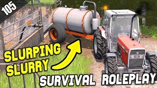 SLOSHING AND SLURPING SLURRY  Survival Roleplay  Episode 105 [upl. by Ranie787]