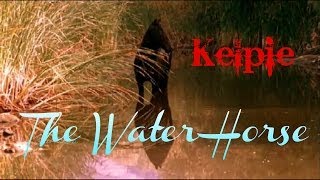 REMAKE Kelpie  The Water Horse [upl. by Ecinnahs881]