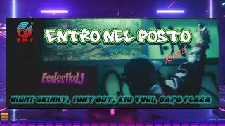 Night Skinny Tony Boy Kid Yugi Capo Plaza  Entro nel posto REMIX  Federikdj x RadioWebSocial [upl. by Deonne416]