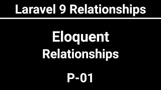 Laravel 9 Eloquent Relationship Bangla  P 01 [upl. by Nasho]