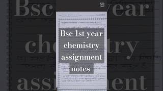 Bsc 1st year chemistry ❤️ assignment 2024 notes reading assignment chemistry [upl. by Ely]