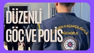 Düzenli Göç ve Polis Göçle Mücadelenin Arka Planı [upl. by Anawed]