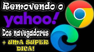 Como tirar o yahoo do google e Edge e deixar o PC mais Rápido [upl. by Sanyu347]