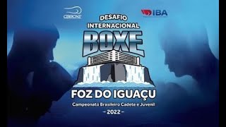 Campeonato Brasileiro de Boxe CADETE e JUVENIL 2022  Foz do Iguaçu  1º Dia  Tarde [upl. by Delano910]