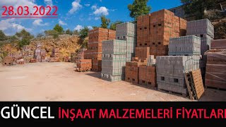 GÜNCEL İNŞAAT MALZEMELERİ FİYATLARI28032022 [upl. by Harness]