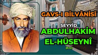 GAVSI BİLVANİSİ I SEYYİD ABDULHAKÎM ELHÜSEYNÎ KS I HikayeIMenkîbeIDini Hikayeler [upl. by Kitrak707]