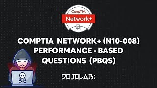 CompTIA Network N10008 Performancebased Questions PBQs Part 3 [upl. by Tammie]