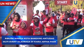 Ribuan Warga Kota Bandung Antusias Ikuti Event Olahraga di Kiara Artha Park  UN News  UTV [upl. by Bathsheba]