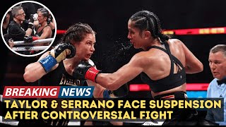 Katie Taylor and Amanda Serrano Face Suspension After Controversial Boxing Match [upl. by Etteragram]