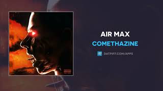 Comethazine  Air Max AUDIO [upl. by Leanor]