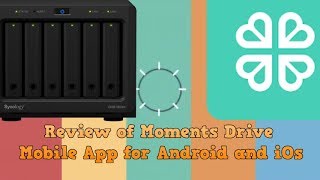 Review of the Synology Moments Mobile App [upl. by Alexandre]