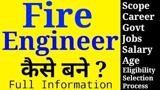 How to become a Fire Engineer  Scope Careerjobs Salary Eligibility full Information [upl. by Ahcas]