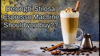 Delonghi Stilosa Review [upl. by Demha366]