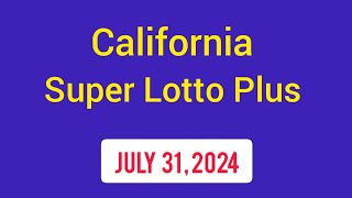 California SuperLotto Plus Winning Numbers July 31 2024  CA SuperLotto Plus Wednesday [upl. by Francene]