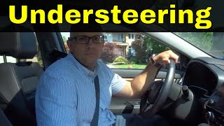 Understeering When Turning Right And LeftHow To Avoid It [upl. by Dyob413]