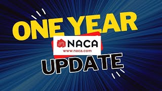 My One Year NACA Update [upl. by Mumford]