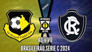 SÃO BERNARDO X REMO l BRASILEIRÃO SÉRIE C l SEGUNDA FASE l NARRAÇÃO [upl. by Rinee]