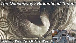 The Queensway Tunnel  The Birkenhead Tunnel  The 8th Wonder Of The World [upl. by Tra]