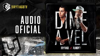 Brytiago x Almighty  Dime a Vel Audio Oficial [upl. by Enerak]