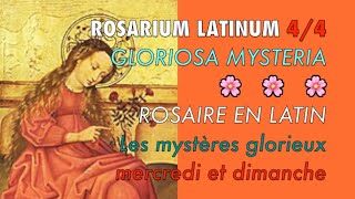 ROSAIRE EN LATIN 44 🌺 LES MYSTÈRES GLORIEUX mercredi et dimanche [upl. by Eisset73]