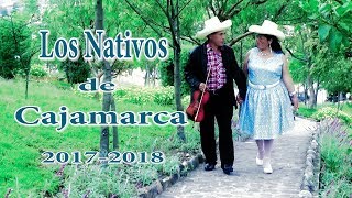 LOS NATIVOS DE CAJAMARCA20172018 DONDE ESTAS AMOROFICIAL [upl. by Lertram]