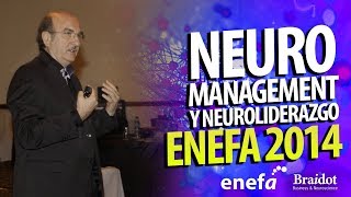 NEUROMANAGEMENT Y NEUROLIDERAZGO ENEFA 2014 [upl. by Nylsoj]