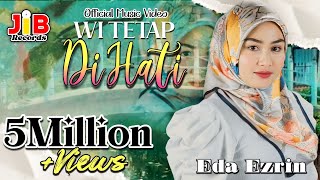 Eda Ezrin  Wi Tetap Di Hati Remix Official Music Video [upl. by Keily]