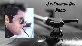 Le Chemin De Papa  Joe Dassin  Vinyl Sound [upl. by Zetnom100]