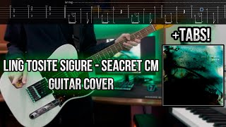 凛として時雨  Seacret Cm GUITAR COVER  TABs   How to get a sound  Ling Tosite Sigure [upl. by Rudolph]