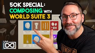 UVI World Suite 3 50k Special composing fun [upl. by Ecnerwal]