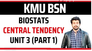 Biostats  BSN  6th Sem  Unit 3  Part 1  KMU  Measure of Central Tendency [upl. by Barthold]