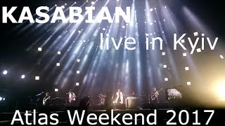 Kasabian  III Ray The King live in Kyiv  Atlas Weekend 2017  29062017 [upl. by Yelsgnik19]