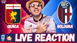 GENOA vs BOLOGNA  LIVE REACTION drLUISONA SERIE A [upl. by Nnylaj52]