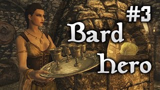 Skyrim life as a Bard Episode 3  Bard Hero [upl. by Jermain]