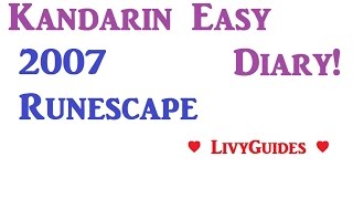 Kandarin Easy Achievement Diary OSRS 2015 [upl. by Akcemat]