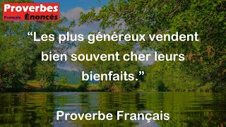 Proverbe Français  Les plus généreux vendent bien souvent cher leurs bienfaits [upl. by Pansy]