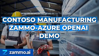 Contoso Manufacturing ZammoAzure OpenAI Demo [upl. by Nafets296]