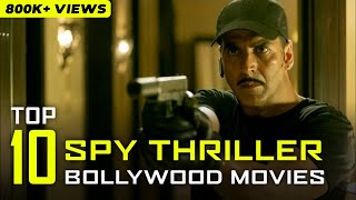 Top 10 Spy Thriller Bollywood Movies on Netflix Amazon Prime Hotstar  Bollywood Talkz [upl. by Clo]