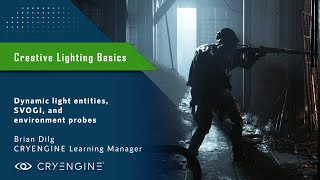 CRYENGINE 5  Lighting Tutorial [upl. by Leifer612]