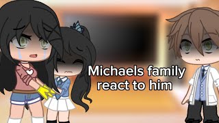 Michaels family react to himFNAFNOT MY AUGacha ClubGCRV [upl. by Adnorrahs]