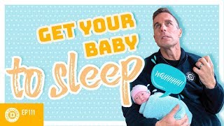 How To Get Your Baby To Sleep Through The Night  Dad University [upl. by Milena320]