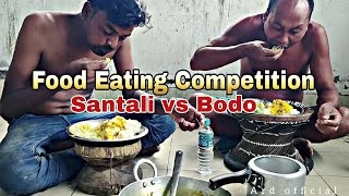 quot Food eating Competition Santali VS BodoARD OFFICIAL [upl. by Llerol278]