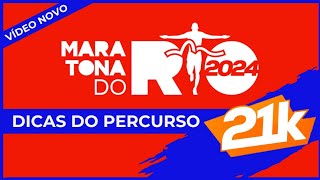 Maratona do Rio 2024  21KM Dicas do percurso ATUALIZADO com mapa 2024 [upl. by Annaoi940]