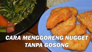 TIPS MENGGORENG NUGGET ANTI GOSONG DAN MATANG DI DALAM [upl. by Pritchard]